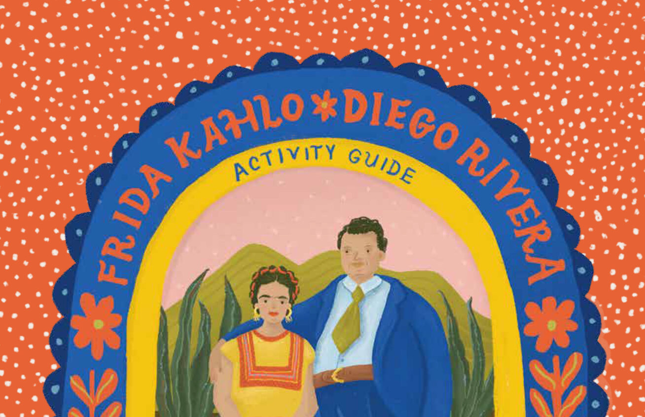 Illustration of a children's activity guide with a drawing of Diego Rivera with his arm around Frida Kahlo in front of mountains, plants, and a pink sky. Above their heads, it says "Frida Kahlo, Diego Rivera Activity Guide" against a red background with white polka dots.