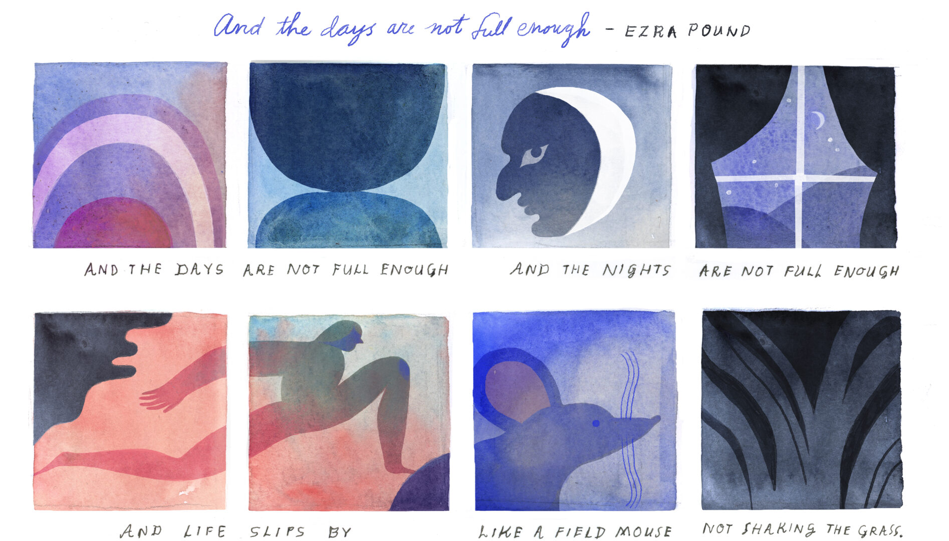 Illustrated poem by Ezra Pound: "And the days are not full enough"