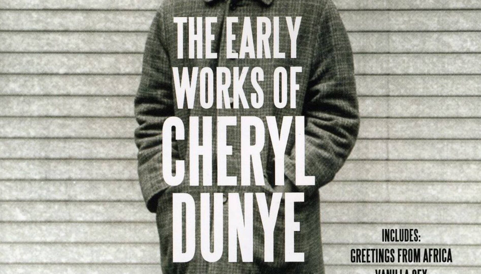 The Early Works of Cheryl Dunye