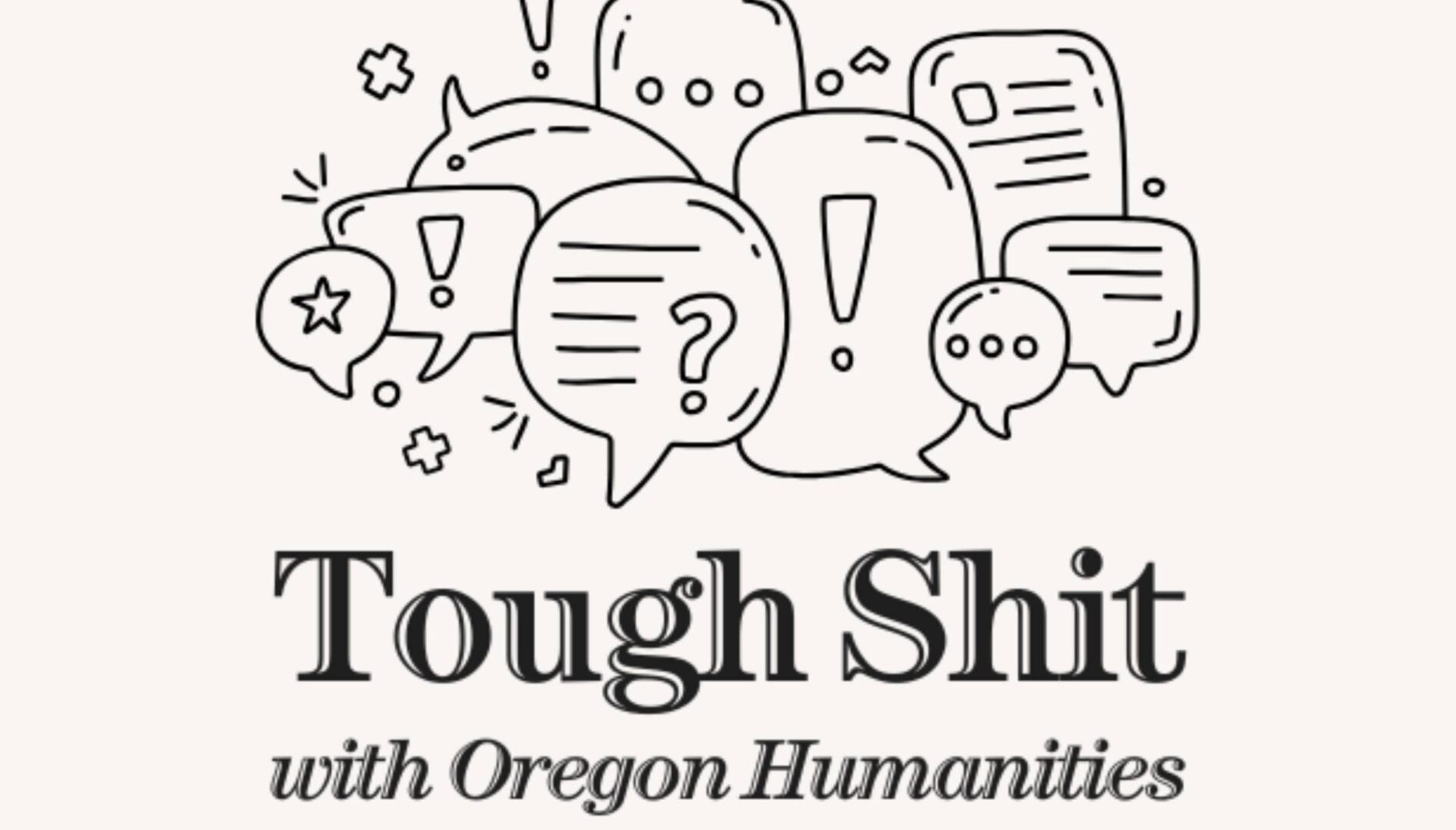 Tough Shit with Oregon Humanities